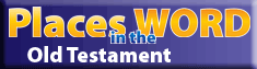 OT Places in the WORD